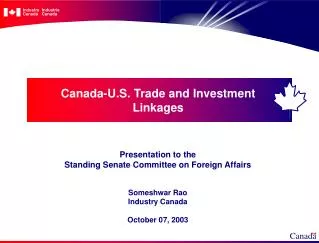 Canada-U.S. Trade and Investment Linkages