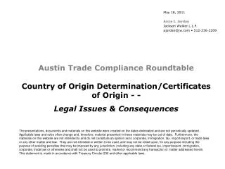 Austin Trade Compliance Roundtable Country of Origin Determination/Certificates of Origin - -