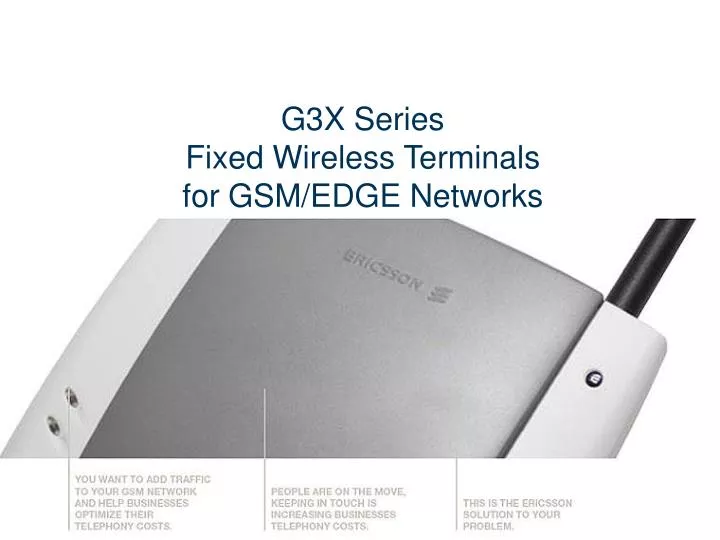 g3x series fixed wireless terminals for gsm edge networks