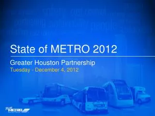 State of METRO 2012