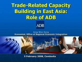 Trade - Related Capacity Building in East Asia: Role of ADB