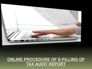 ONLINE PROCEDURE OF E-FILLING OF TAX AUDIT REPORT