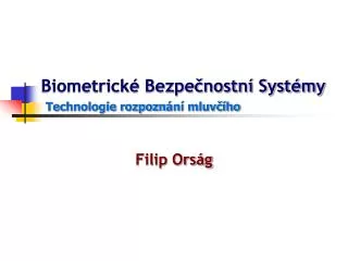 biometrick bezpe nostn syst my