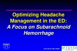 Optimizing Headache Management in the ED: A Focus on Subarachnoid Hemorrhage