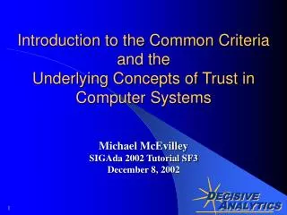 Introduction to the Common Criteria and the Underlying Concepts of Trust in Computer Systems