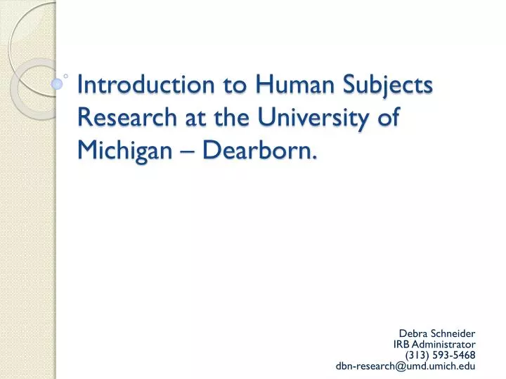 introduction to human subjects research at the university of michigan dearborn