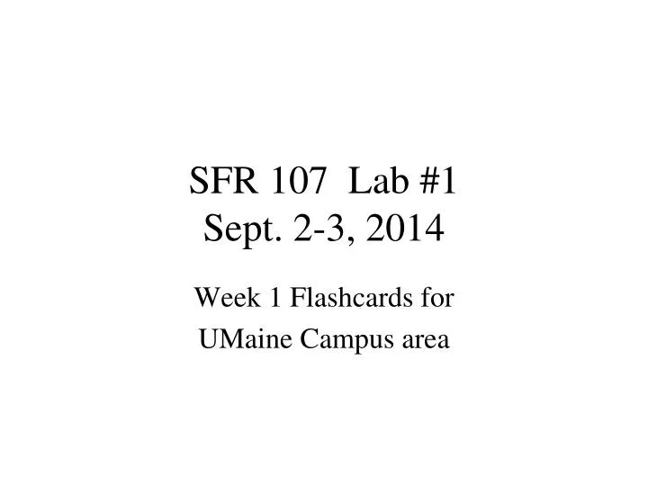 sfr 107 lab 1 sept 2 3 2014