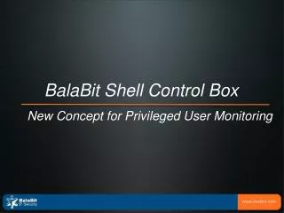 BalaBit Shell Control Box