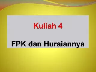 kuliah 4 fpk dan huraiannya