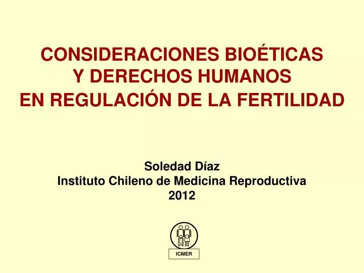 consideraciones bio ticas y derechos humanos en regulaci n de la fertilidad
