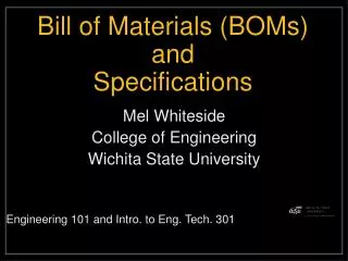 Bill of Materials (BOMs) and Specifications