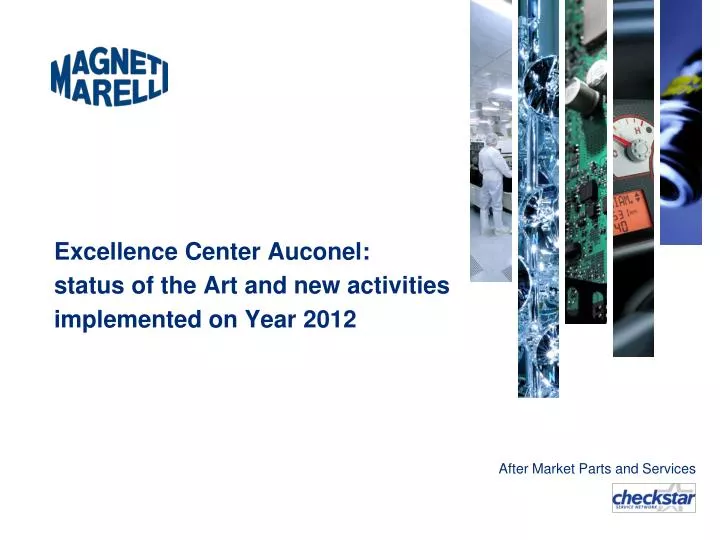 excellence center auconel status of the art and new activities implemented on year 2012