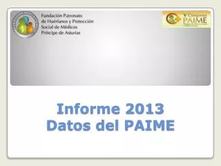 informe 2013 datos del paime