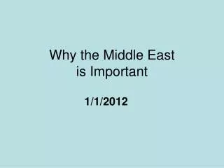 Why the Middle East is Important
