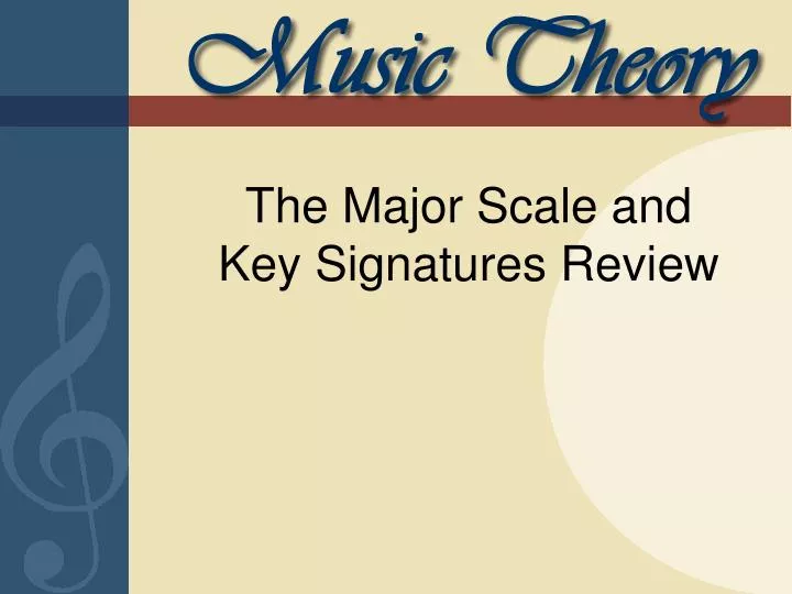 the major scale and key signatures review