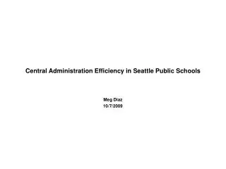 Central Administration Efficiency in Seattle Public Schools