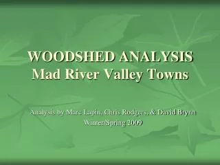 WOODSHED ANALYSIS Mad River Valley Towns
