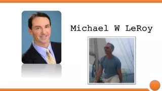 Michael W LeRoy is an Esteemed Attorney