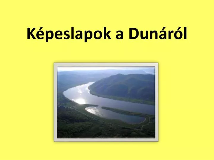 k peslapok a dun r l