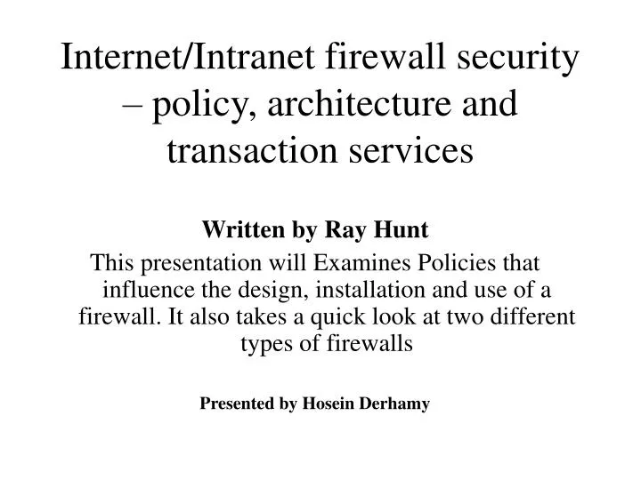 internet intranet f irewall s ecurity policy architecture and transaction services