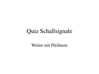 quiz schallsignale