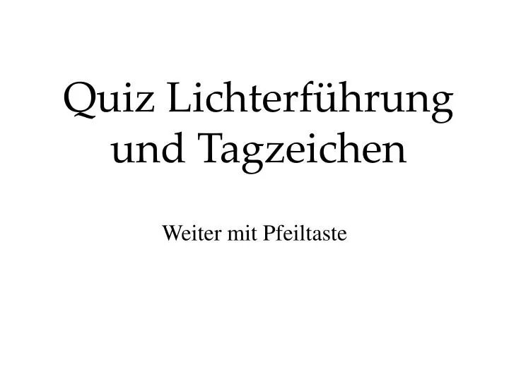 quiz lichterf hrung und tagzeichen