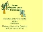 Forest Practices Code Transition - slide 1