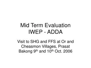 Mid Term Evaluation IWEP - ADDA