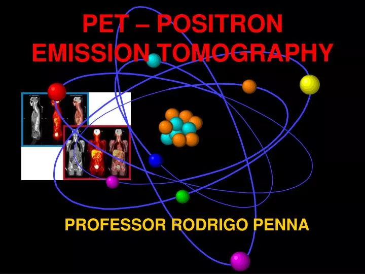 pet positron emission tomography