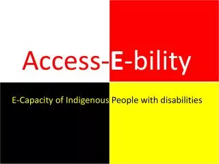 Access- E - bility