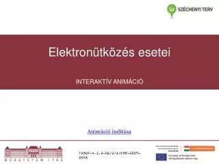 elektron tk z s esetei