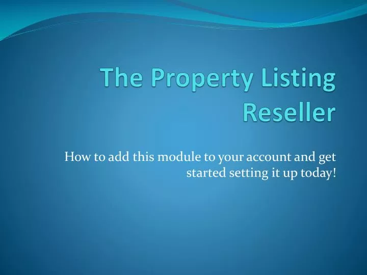 the property listing reseller