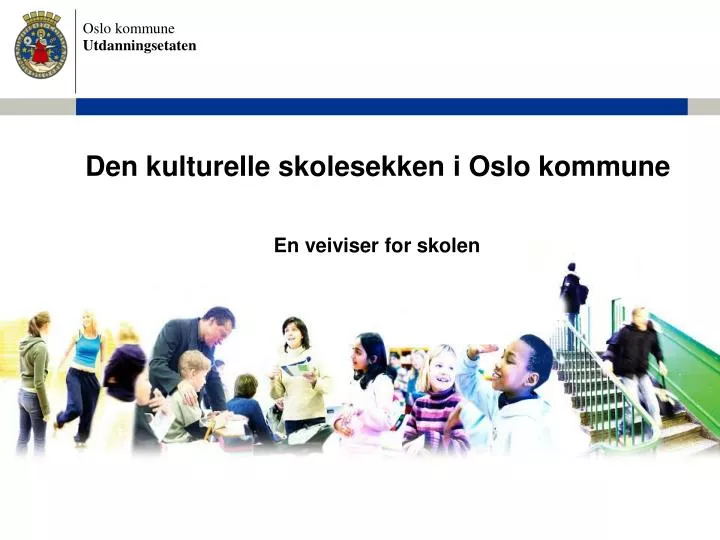 den kulturelle skolesekken i oslo kommune