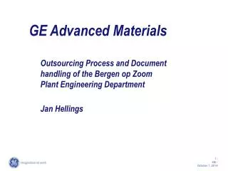 GE Advanced Materials Outsourcing Process and Document handling of the Bergen op Zoom