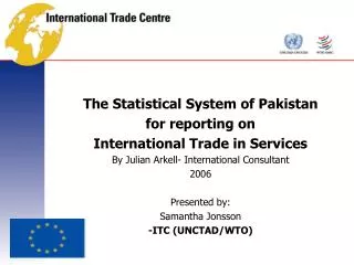 The Statistical System of Pakistan for reporting on International Trade in Services