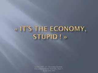 it s the economy stupid
