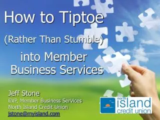 How to Tiptoe (Rather Than Stumble) into Member Business Services