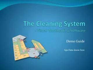 The Cleaning System - Visual Workloading Software