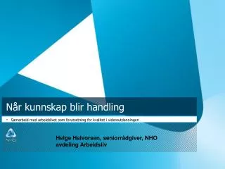 n r kunnskap blir handling