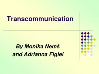 Transcommunication