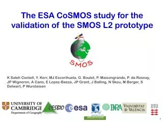 The ESA CoSMOS study for the validation of the SMOS L2 prototype