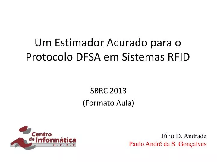 um estimador acurado para o protocolo dfsa em sistemas rfid