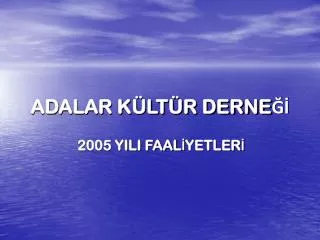 adalar k lt r derne
