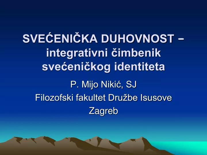 sve eni ka duhovnost integrativni imbenik sve eni kog identiteta