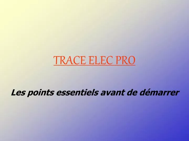 trace elec pro
