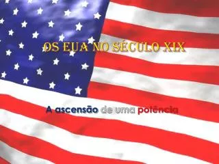 os eua no s culo xix