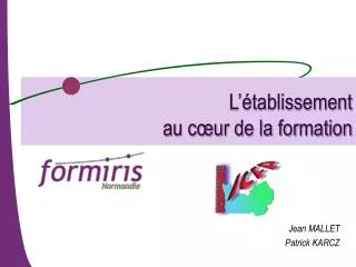 l tablissement au c ur de la formation