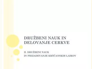 dru beni nauk in delovanje cerkve