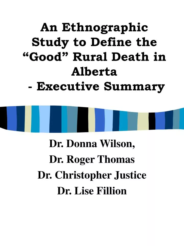 an ethnographic study to define the good rural death in alberta executive summary