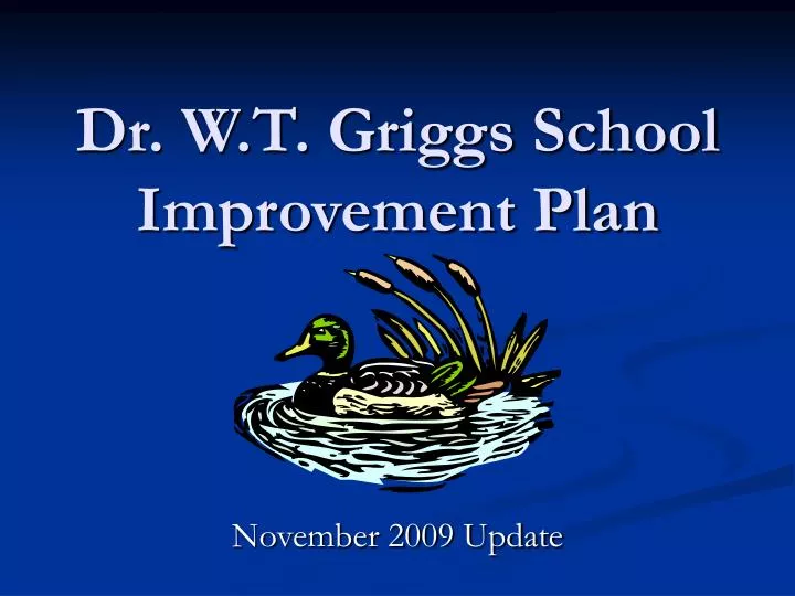 dr w t griggs school improvement plan